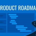 how-do-you-develop-your-product-roadmap